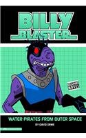 9781434212672: Billy Blaster: Water Pirates from Outer Space