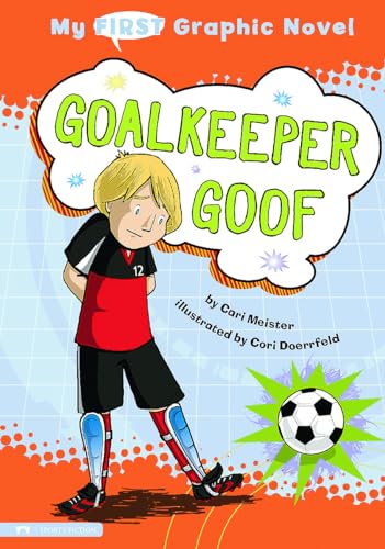 Stock image for Goalkeeper Goof (My First Graphic Novel) for sale by More Than Words