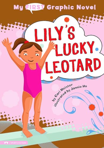 Beispielbild fr Lily's Lucky Leotard (My First Graphic Novel) zum Verkauf von Your Online Bookstore