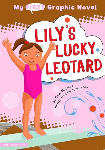 Imagen de archivo de Lily's Lucky Leotard (My First Graphic Novel) a la venta por SecondSale