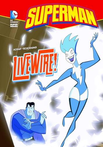 9781434215666: Superman: Livewire! (DC Super Heroes)