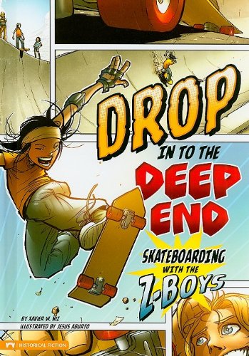 Stock image for Drop in to the Deep End: Skateboarding with the Z-Boys for sale by ThriftBooks-Dallas