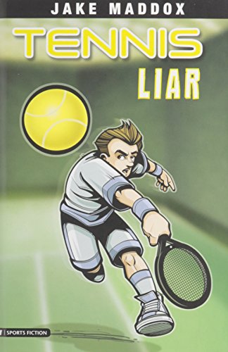 Tennis Liar (Impact Books. A Jake Maddox Sports Story) (9781434215970) by Maddox, Jake; Kreie, Chris