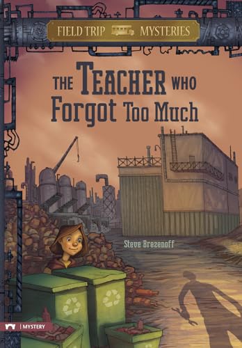 Beispielbild fr Field Trip Mysteries: the Teacher Who Forgot Too Much zum Verkauf von Better World Books