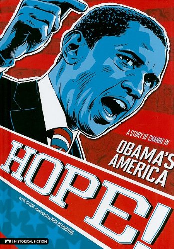 Imagen de archivo de Hope!: A Story of Change in Obama's America a la venta por ThriftBooks-Atlanta
