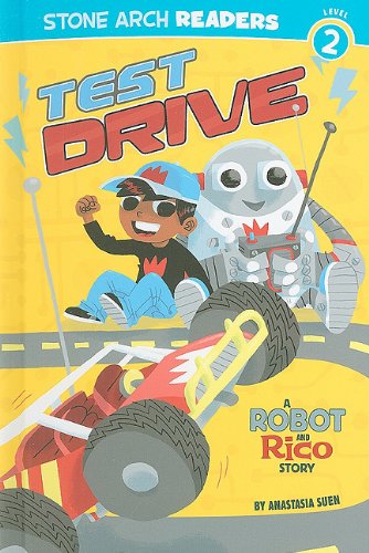 Beispielbild fr Test Drive : A Robot and Rico Story zum Verkauf von Better World Books