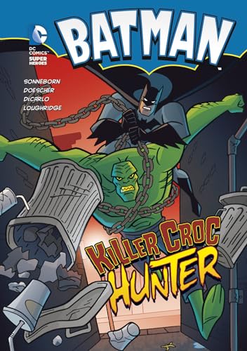 Stock image for Batman: Killer Croc Hunter (DC Super Heroes) for sale by Ergodebooks