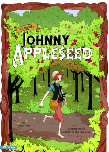 9781434218957: The Legend of Johnny Appleseed: The Graphic Novel (Graphic Spin)