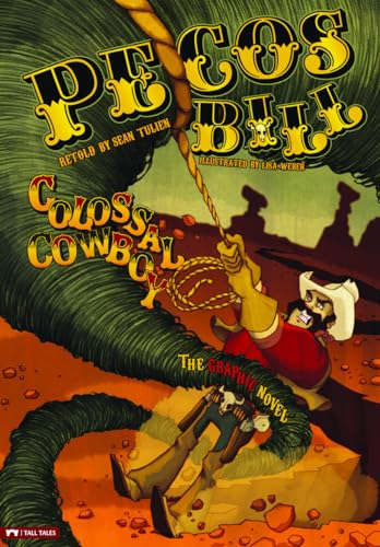 Imagen de archivo de Pecos Bill, Colossal Cowboy: The Graphic Novel (Graphic Spin) a la venta por Irish Booksellers