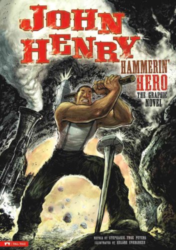 Beispielbild fr John Henry, Hammerin' Hero : The Graphic Novel zum Verkauf von Better World Books