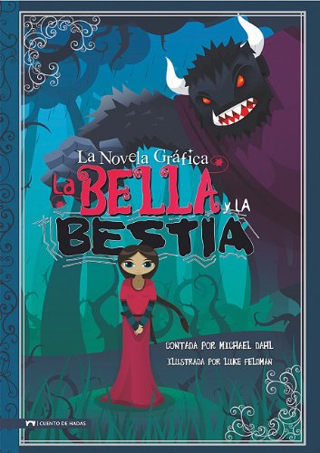 9781434218995: La bella y la bestia/ Beauty and the Beast: La novela grafica/ The Graphic Novel