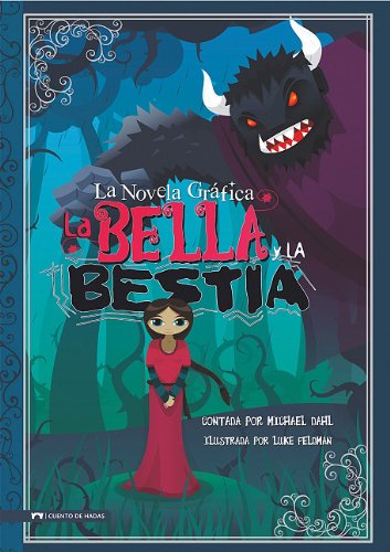 Stock image for La Bella y La Bestia: La Novela Grafica (Graphic Spin en Espaol) (Spanish Edition) for sale by mountain