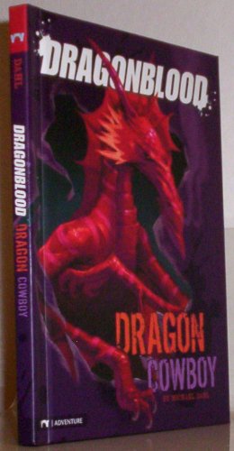 Dragon Cowboy (Dragonblood) (9781434219275) by Dahl, Michael