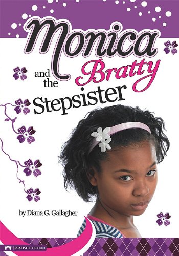 Monica and the Bratty Stepsister (9781434219800) by Gallagher, Diana G.