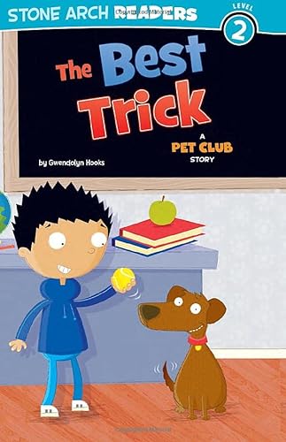 Stock image for The Best Trick : A Pet Club Story for sale by Better World Books: West