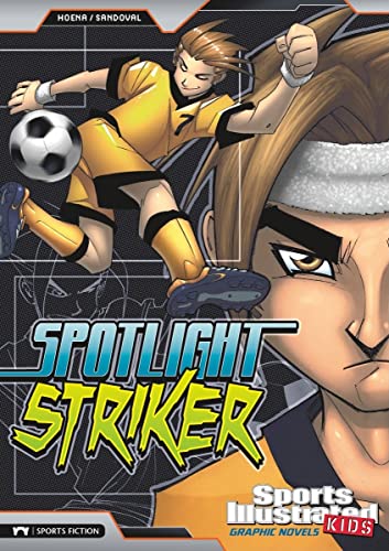 Stock image for Spotlight Striker (Sports Illustrated Kids Graphic Novels) for sale by Wonder Book