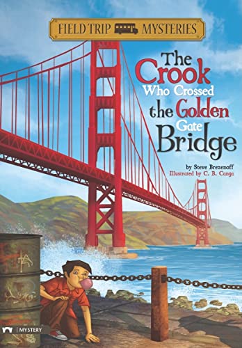 9781434221384: The Crook Who Crossed the Golden Gate Bridge