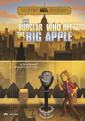 Beispielbild fr The Burglar Who Bit the Big Apple (Field Trip Mysteries) zum Verkauf von medimops