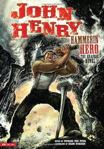 Stock image for John Henry, Hammerin' Hero: The Graphic Novel (Graphic Spin) for sale by SecondSale