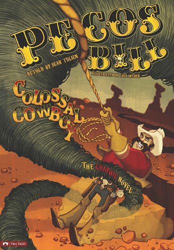 Imagen de archivo de Pecos Bill, Colossal Cowboy: The Graphic Novel (Graphic Spin) a la venta por SecondSale