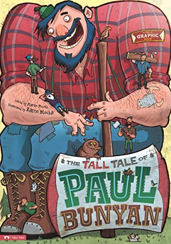 Beispielbild fr The Tall Tale of Paul Bunyan: The Graphic Novel (Graphic Spin) zum Verkauf von SecondSale