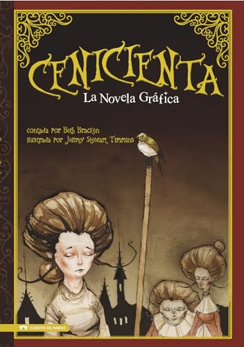 Cenicienta: La Novela Grafica (Graphic Spin en Español) (Spanish Edition) -  Bracken, Beth: 9781434222701 - AbeBooks