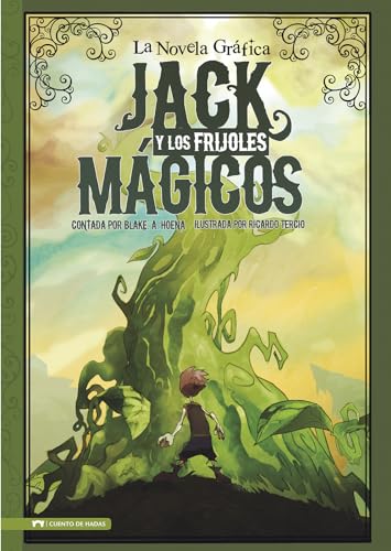 9781434222725: Jack y los Frijoles Magicos: La Novela Grafica (Graphic Spin en Espaol) (Spanish Edition) (Graphic Spin En Espanol)