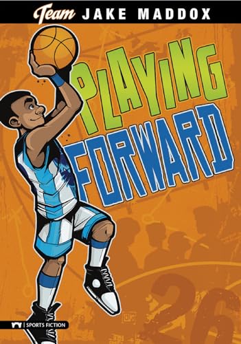 Stock image for Playing Forward (Team Jake Maddox Sports Stories) for sale by SecondSale