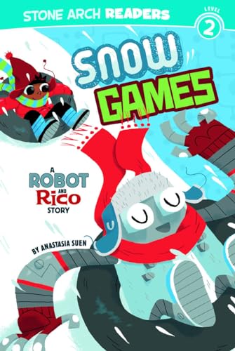 9781434223029: Snow Games: A Robot and Rico Story (Stone Arch Readers. Level 2)