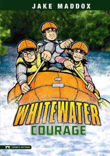 Whitewater Courage (Jake Maddox Sports Stories) (9781434225306) by Maddox, Jake; Kreie, Chris