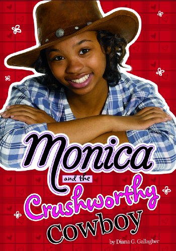 9781434225542: Monica and the Crushworthy Cowboy