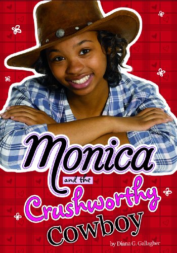 Monica and the Crushworthy Cowboy (9781434225542) by Gallagher, Diana G