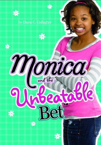Monica and the Unbeatable Bet (9781434225559) by Gallagher, Diana G