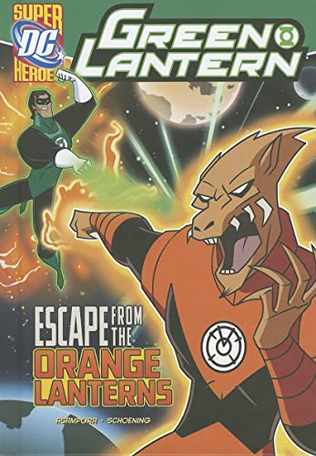 Stock image for Escape from the Orange Lanterns (DC Super Heroes: Green Lantern) for sale by HPB-Ruby