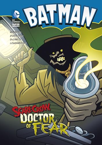9781434227645: Scarecrow, Doctor of Fear (DC Super Heroes: Batman)