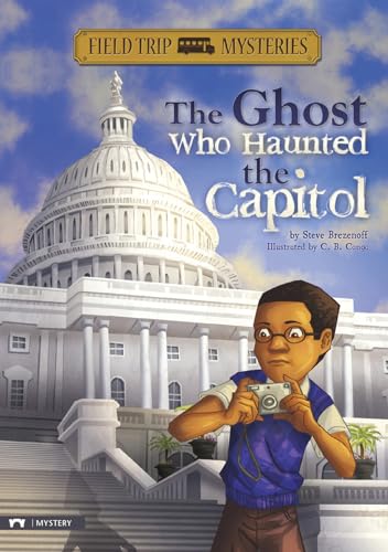 Beispielbild fr The Field Trip Mysteries: The Ghost Who Haunted the Capitol zum Verkauf von Wonder Book