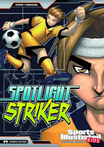 Beispielbild fr Spotlight Striker (Sports Illustrated Kids Graphic Novels) zum Verkauf von SecondSale