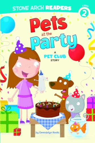 9781434227966: Pets at the Party: A Pet Club Story (Stone Arch Readers Level 2: Pet Club)