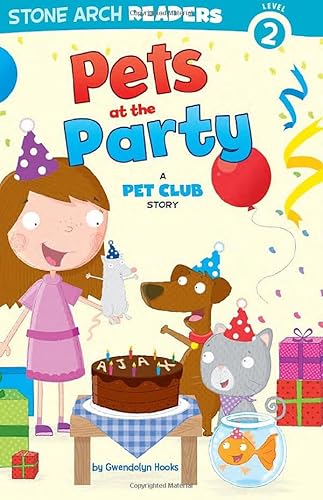 Stock image for Pets at the Party: A Pet Club Story for sale by SecondSale