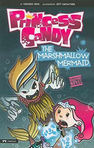9781434228024: The Marshmallow Mermaid: Princess Candy