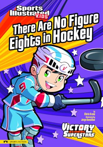 9781434228086: There Are No Figure Eights in Hockey (Sports Illustrated Kids: Victory School Superstars)