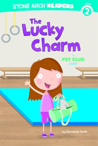 Imagen de archivo de The Lucky Charm: A Pet Club Story (Stone Arch Readers Level 2: Pet Club) a la venta por Once Upon A Time Books