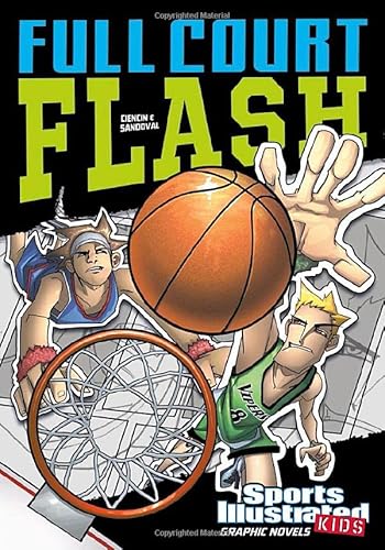 9781434230744: Full Court Flash (Sports Illustrated Kids Graphic Novels)
