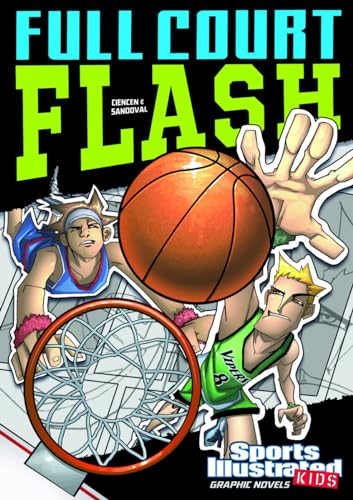 9781434230744: Full Court Flash (Sports Illustrated Kids Graphic Novels)