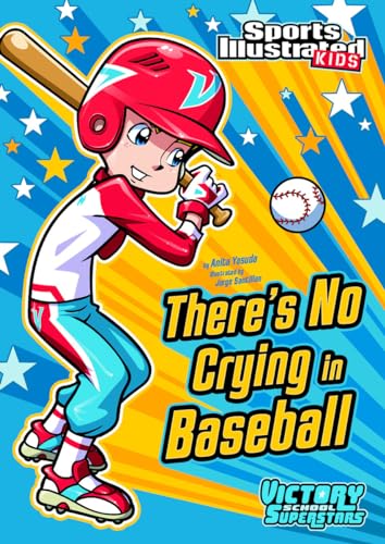 Imagen de archivo de There's No Crying in Baseball (Sports Illustrated Kids Victory School Superstars) a la venta por SecondSale