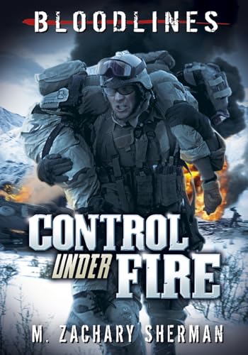 9781434231000: Control Under Fire (Bloodlines)