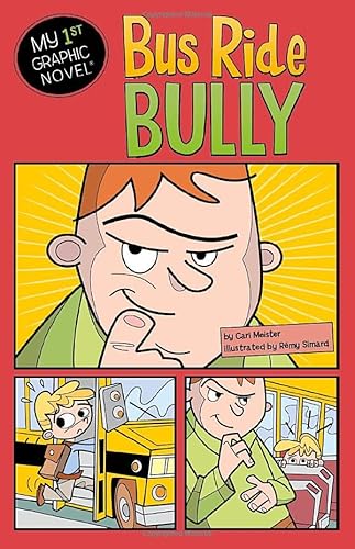 Stock image for Bus Ride Bully (My First Graphic Novel) for sale by SecondSale