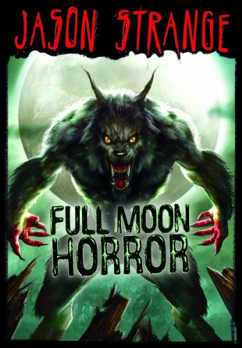 Imagen de archivo de Full Moon Horror a la venta por ThriftBooks-Atlanta