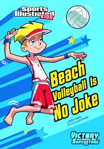 Imagen de archivo de Beach Volleyball Is No Joke (Sports Illustrated Kids Victory School Superstars) a la venta por Wonder Book