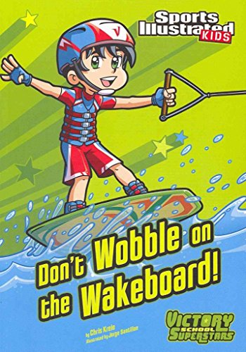 Beispielbild fr Don't Wobble on the Wakeboard! (Sports Illustrated Kids: Victory School Superstars) zum Verkauf von HPB-Movies